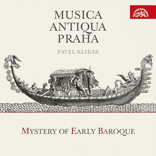 „Mystery of Early Baroque“ VYCHÁZÍ KOMPLET NAHRÁVEK SOUBORU MUSICA ANTIQUA PRAHA