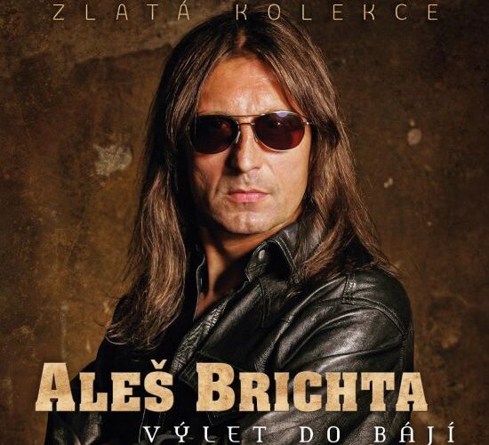 ALEŠ BRICHTA ZLATÁ KOLEKCE – VÝLET DO BÁJÍ