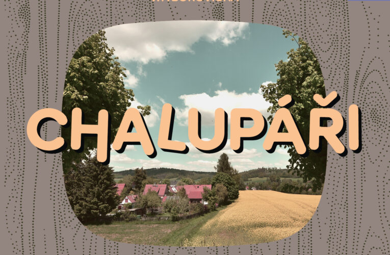 CHALUPÁŘI V AUDIOKNIŽNÍ PODOBĚ:  LEGENDÁRNÍ PŘÍBĚHY OŽÍVAJÍ DÍKY OTAKARU BROUSKOVI MLADŠÍMU