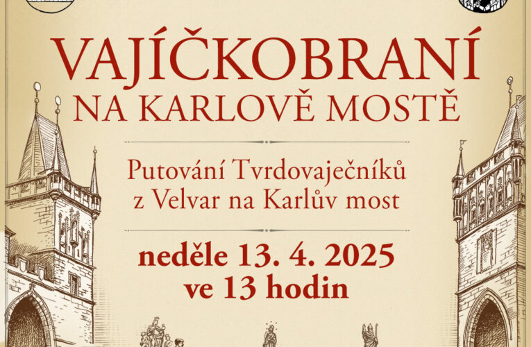 Vejce natvrdo opět doputují na Karlův most.