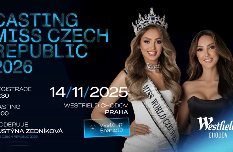Casting Miss Czech Republic už tento pátek ve Westfield Chodov!