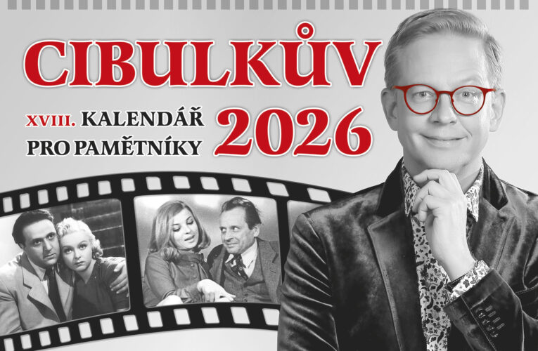 ALEŠ CIBULKA PŘEDSTAVUJE 18. CIBULKŮV KALENDÁŘ PRO PAMĚTNÍKY. TENTOKRÁT S HEREČKOU LIBUŠÍ ŠVORMOVOU