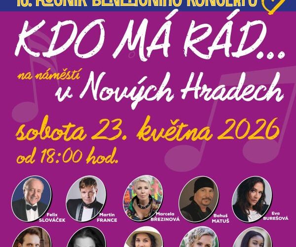 Benefiční koncert „Kdo má rád…“.opět na náměstí jihočeských Nových Hradů, kde Felix Slováček oslaví 83. narozeniny.