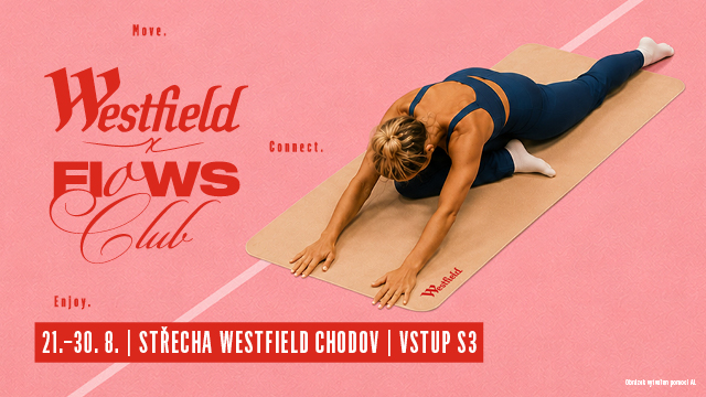 Westfield X Flows Club promění střechu Westfield Chodov v letní místo pro pohyb, hudbu a komunitu